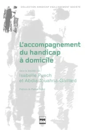 L&rsquo;accompagnement du handicap à domicile
