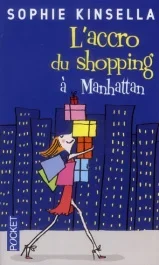 L&rsquo;accro du shopping à Manhattan