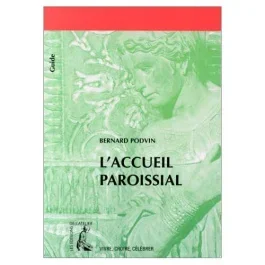 L&rsquo;accueil paroissial