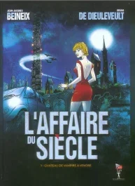 L&rsquo;Affaire du Siècle Tome 1 : Château de vampire à vendre
