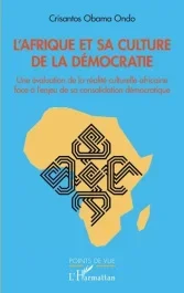 L&rsquo;Afrique et sa culture de la démocratie. Une évaluation de la réalité culturelle africaine face à l