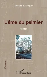 L&rsquo;âme du palmier