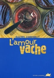 L&rsquo;amour vache