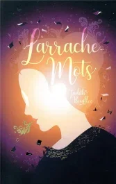 L&rsquo;arrache-mots