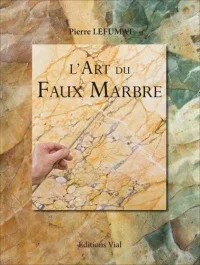 L&rsquo;art du faux marbre. Edition bilingue français-anglais