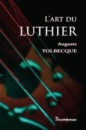 L&rsquo;art du luthier