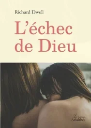 L&rsquo;échec de Dieu