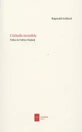L&rsquo;échelle invisible