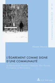L&rsquo;égarement comme signe d&rsquo;une communauté. La génération perdue d&rsquo;Aragon, Dos Passos, Fitzgerald et H