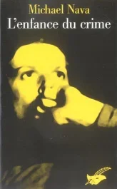 L&rsquo;enfance du crime