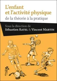 L&rsquo;enfant et l&rsquo;activité physique. De la théorie à la pratique