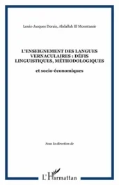 L&rsquo;enseignement des langues vernaculaires. Défis linguistiques, méthodologiques et socio-économiques