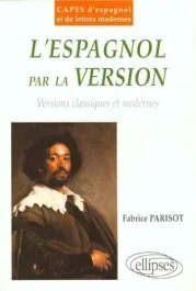 L&rsquo;ESPAGNOL PAR LA VERSION