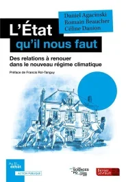 L&rsquo;Etat qu&rsquo;il nous faut. Des relations à renouer dans le nouveau régime climatique