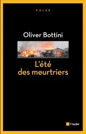 L&rsquo;ETE DES MEURTRIERS