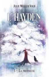 L&rsquo;Hayden Tome 3 : La prophétie