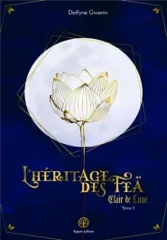 L&rsquo;Héritage des Feä Tome 1 : Clair de Lune