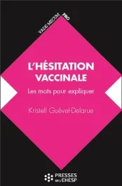 L&rsquo;hésitation vaccinale