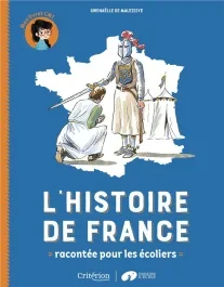 L&rsquo;histoire de France racontée pour les écoliers. Mon livret CM1