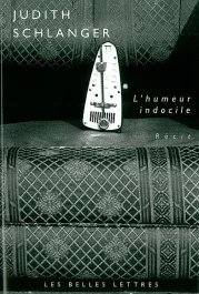L&rsquo;humeur indocile