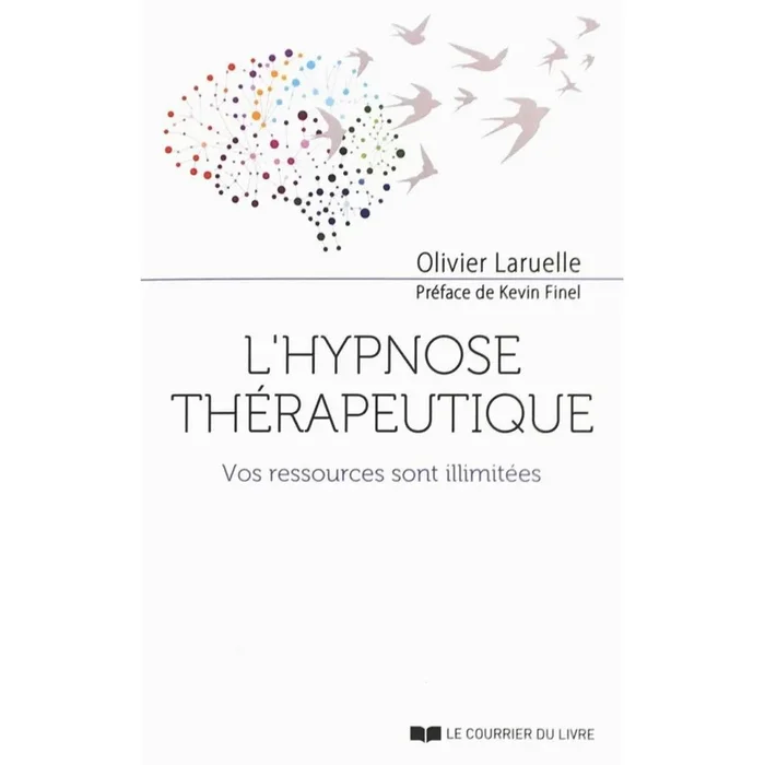 L&rsquo;hypnose thérapeutique – Vos ressources sont illimitées