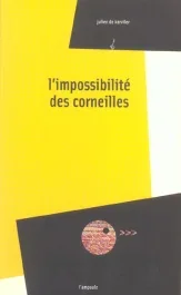 L&rsquo;impossibilité des corneilles
