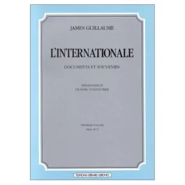 L&rsquo;INTERNATIONALE. Volume 1