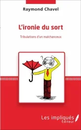 L&rsquo;ironie du sort
