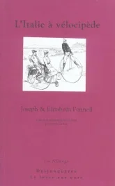 L&rsquo;ITALIE A VELOCIPEDE