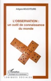 L&rsquo;observation : un outil de connaissance du monde