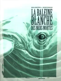 La baleine blanche des mers mortes