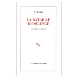 LA BATAILLE DU SILENCE. Souvenirs de minuit
