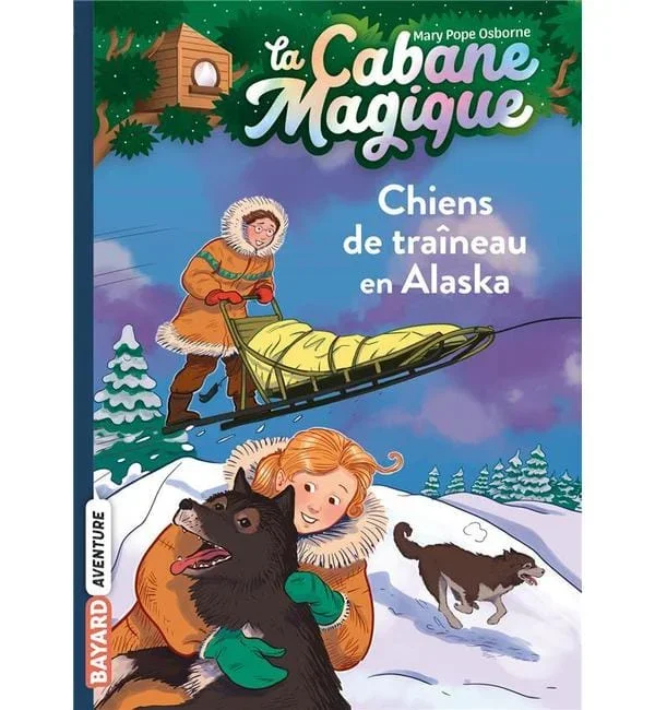 La cabane magique Tome 49 – Chiens de traîneau en Alaska