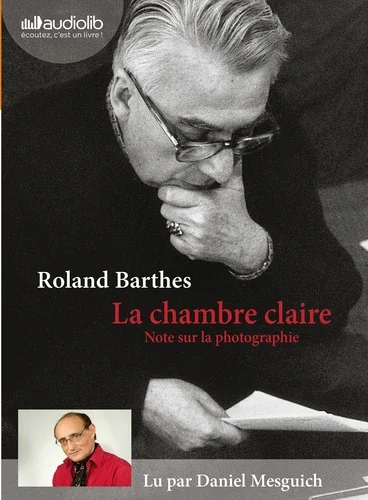 La chambre claire. Notes sur la photographie avec 1 CD audio MP3