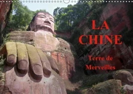 LA CHINE, TERRE DE MERVEILLES (CALENDRIER MURAL 2019 DIN A3 HORIZONTAL) – VOYAGE AU COEUR DE LA CHIN