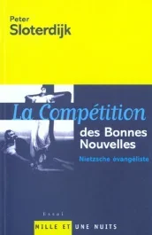 La compétition des bonnes nouvelles. Nietzsche évangéliste
