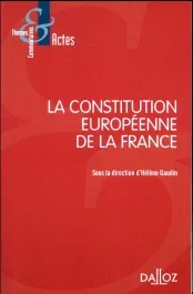 La Constitution européenne de la France
