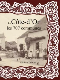 La cote d&rsquo;or les 707 communes