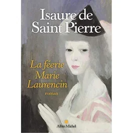 La féerie. Marie Laurencin
