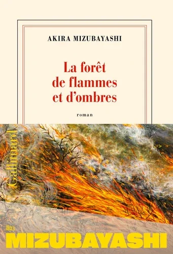 La forêt de flammes et d&rsquo;ombres