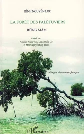 La forêt des palétuviers. Edition bilingue français-vietnamie