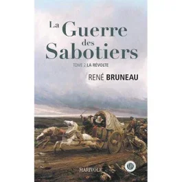 La guerre des sabotiers Tome 2 : La révolte