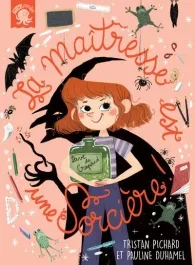 La maîtresse est une sorcière