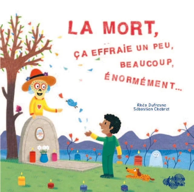 La mort ça effraie, un peu, beaucoup
