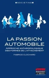 La passion automobile. Approche anthropologique des formes de l&rsquo;attachement