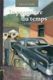La poussière du temps Tome 4 : Au bout de la route