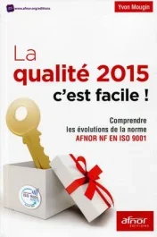 La qualite 2015 c&rsquo;est facile