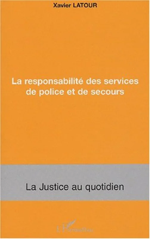 La responsabilité des services de police et de secours