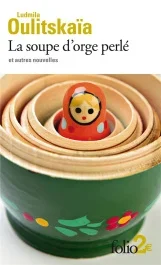 La soupe d&rsquo;orge perlé et autres nouvelles