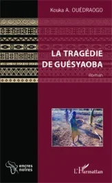 La tragédie de Guésyaoba